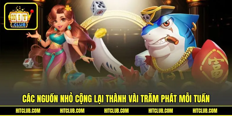 Các nguồn nhỏ cộng lại thành vài trăm phát mỗi tuần